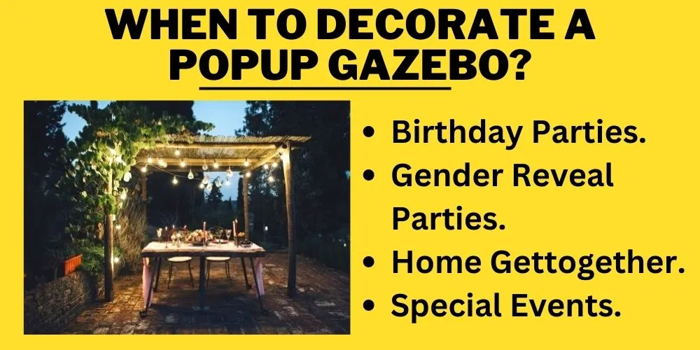 When to decorate a popup gazebo