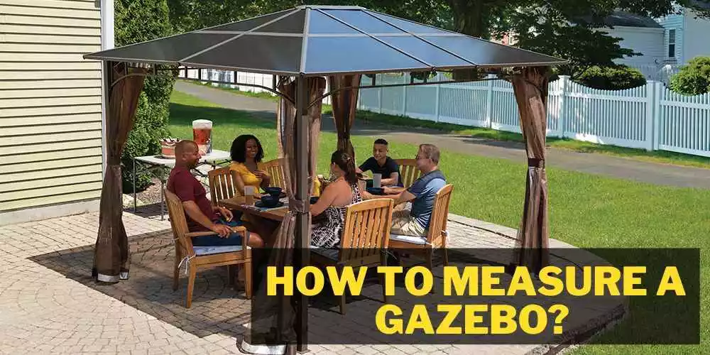 How to measure a gazebo