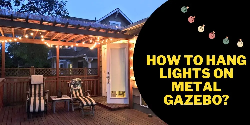 How to hang lights on metal gazebo