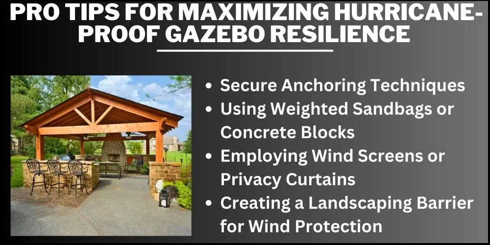 Pro Tips for Maximizing Hurricane-Proof Gazebo Resilience 