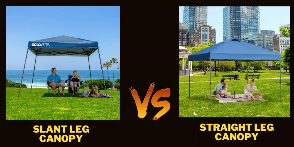 Slant leg vs straight leg canopy: Detailed Comparison