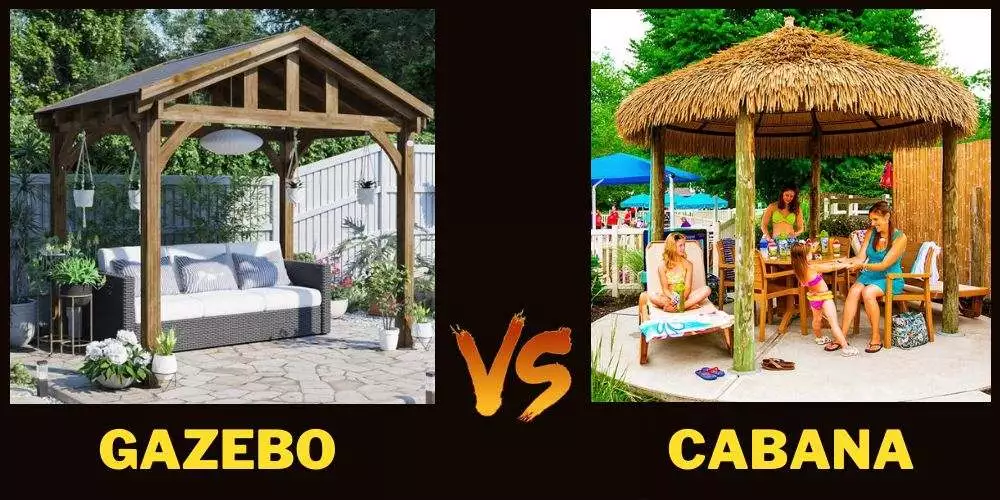 Gazebo vs Cabana